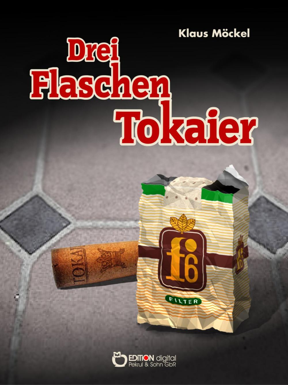 Big bigCover of Drei Flaschen Tokaier