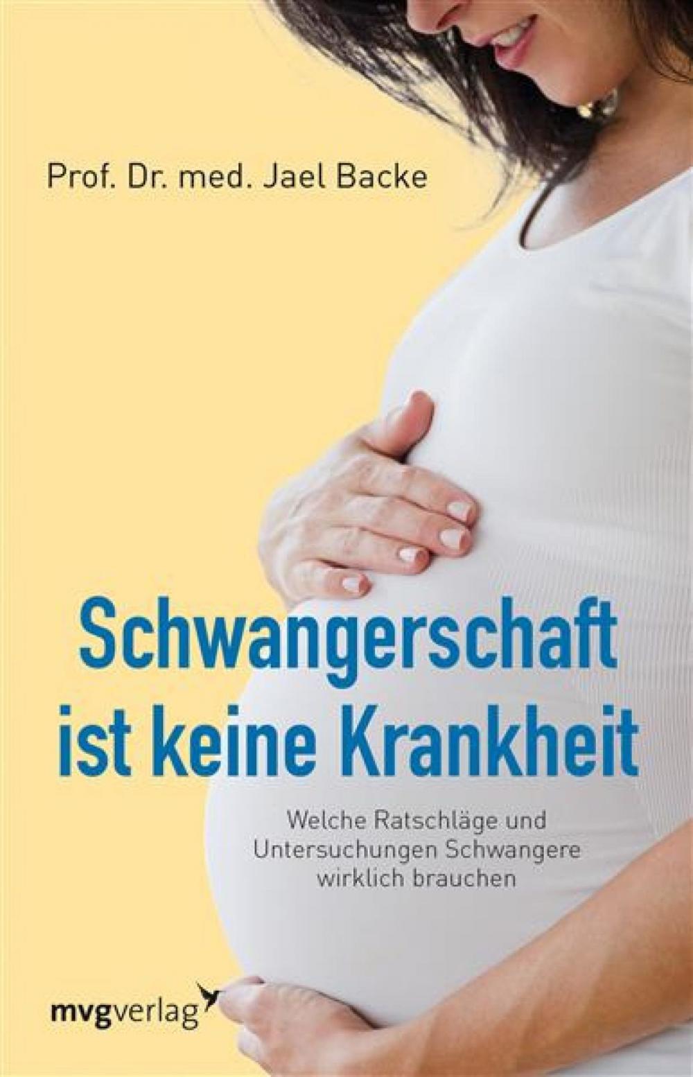 Big bigCover of Schwangerschaft ist keine Krankheit