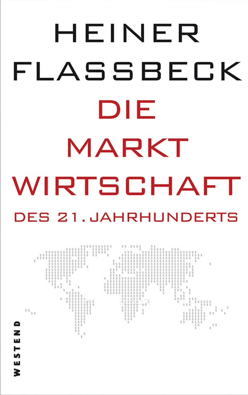 Big bigCover of Die Marktwirtschaft des 21. Jahrhunderts