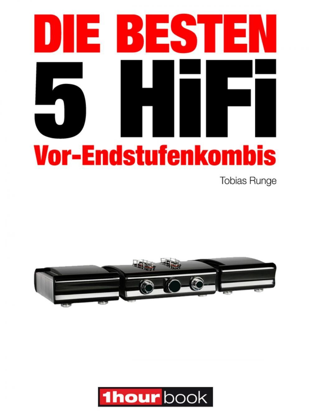 Big bigCover of Die besten 5 HiFi Vor-Endstufenkombis