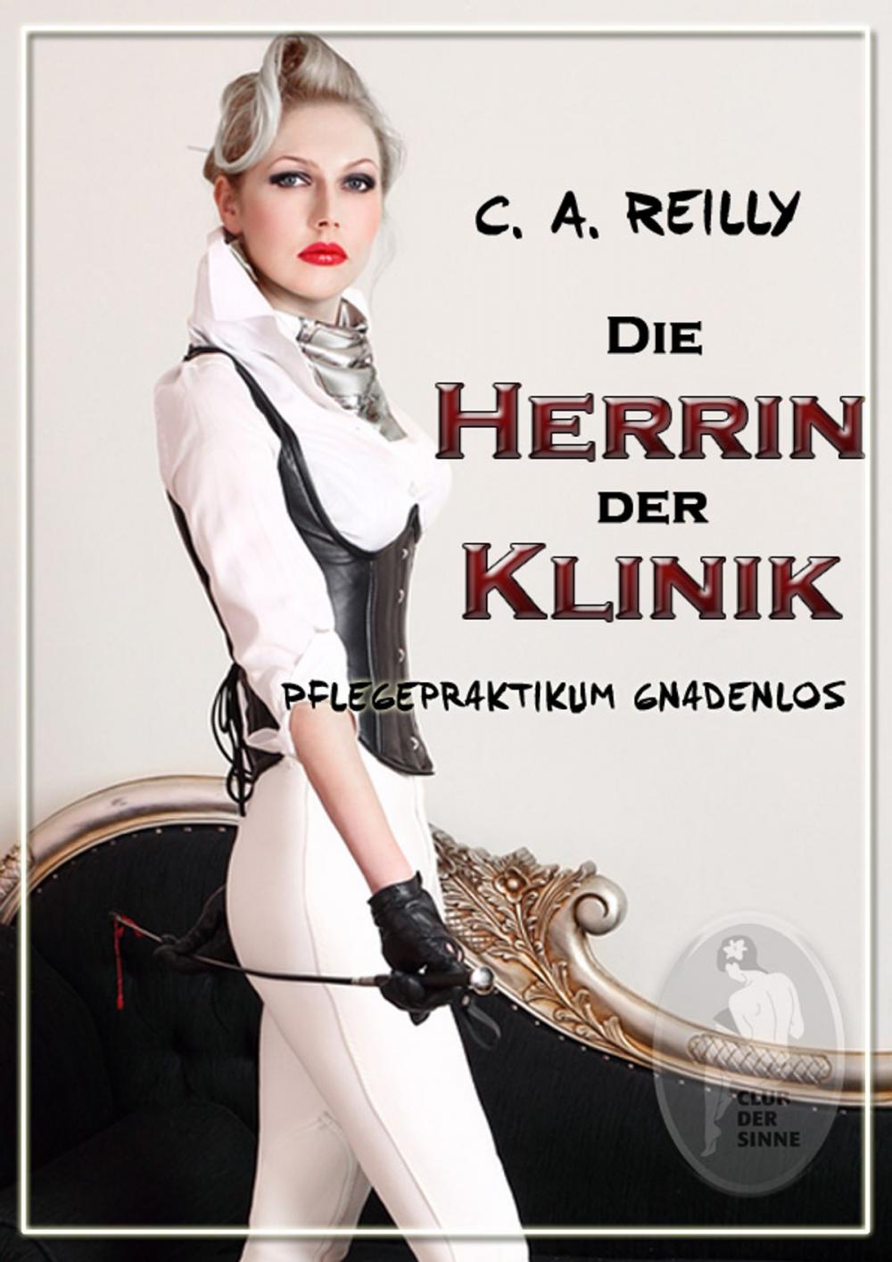 Big bigCover of Die Herrin der Klinik - Pflegepraktikum gnadenlos