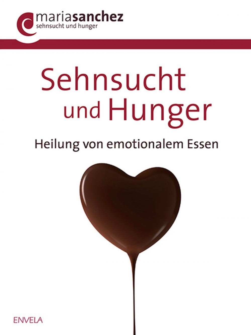 Big bigCover of Sehnsucht und Hunger