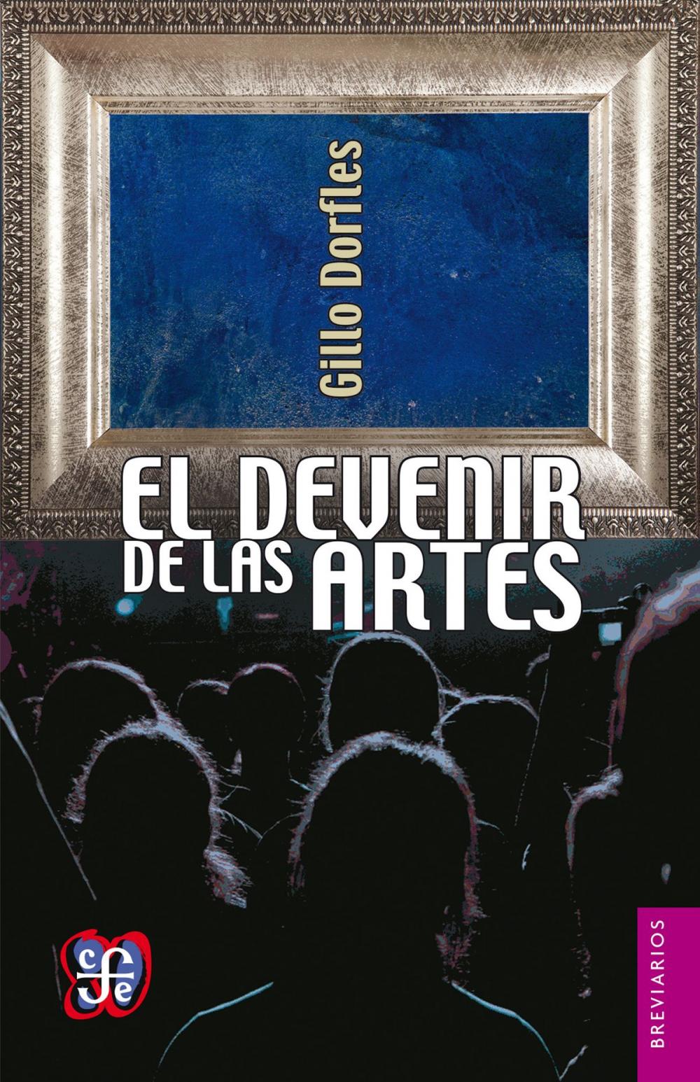 Big bigCover of El devenir de las artes