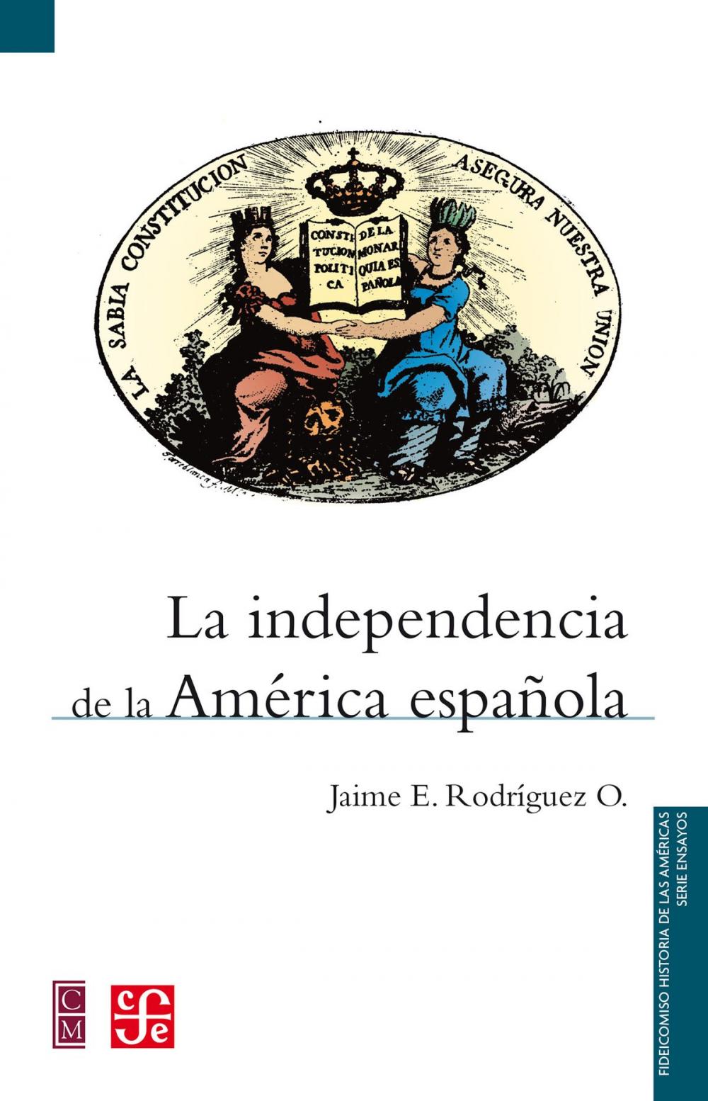 Big bigCover of La independencia de la América española