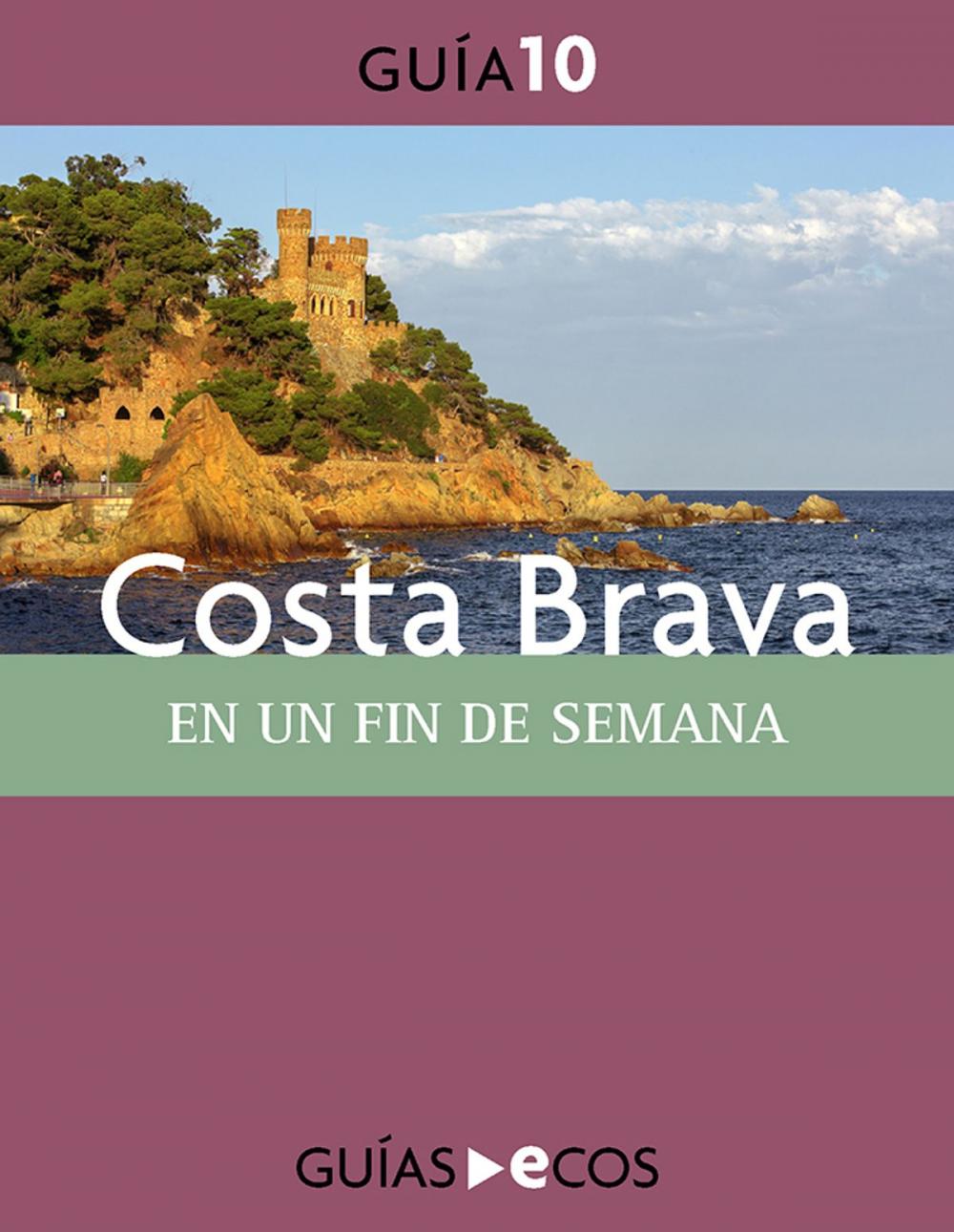 Big bigCover of Costa Brava. En un fin de semana