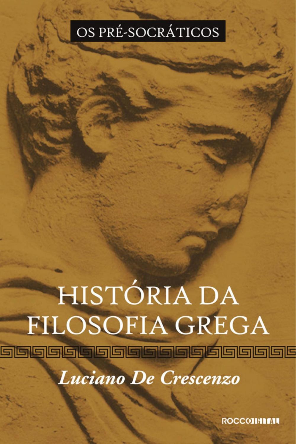 Big bigCover of História da filosofia grega - Os pré-socráticos