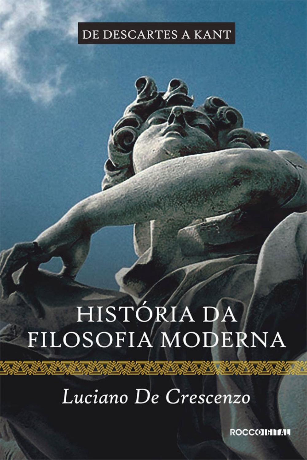 Big bigCover of História da filosofia moderna - De Descartes a Kant