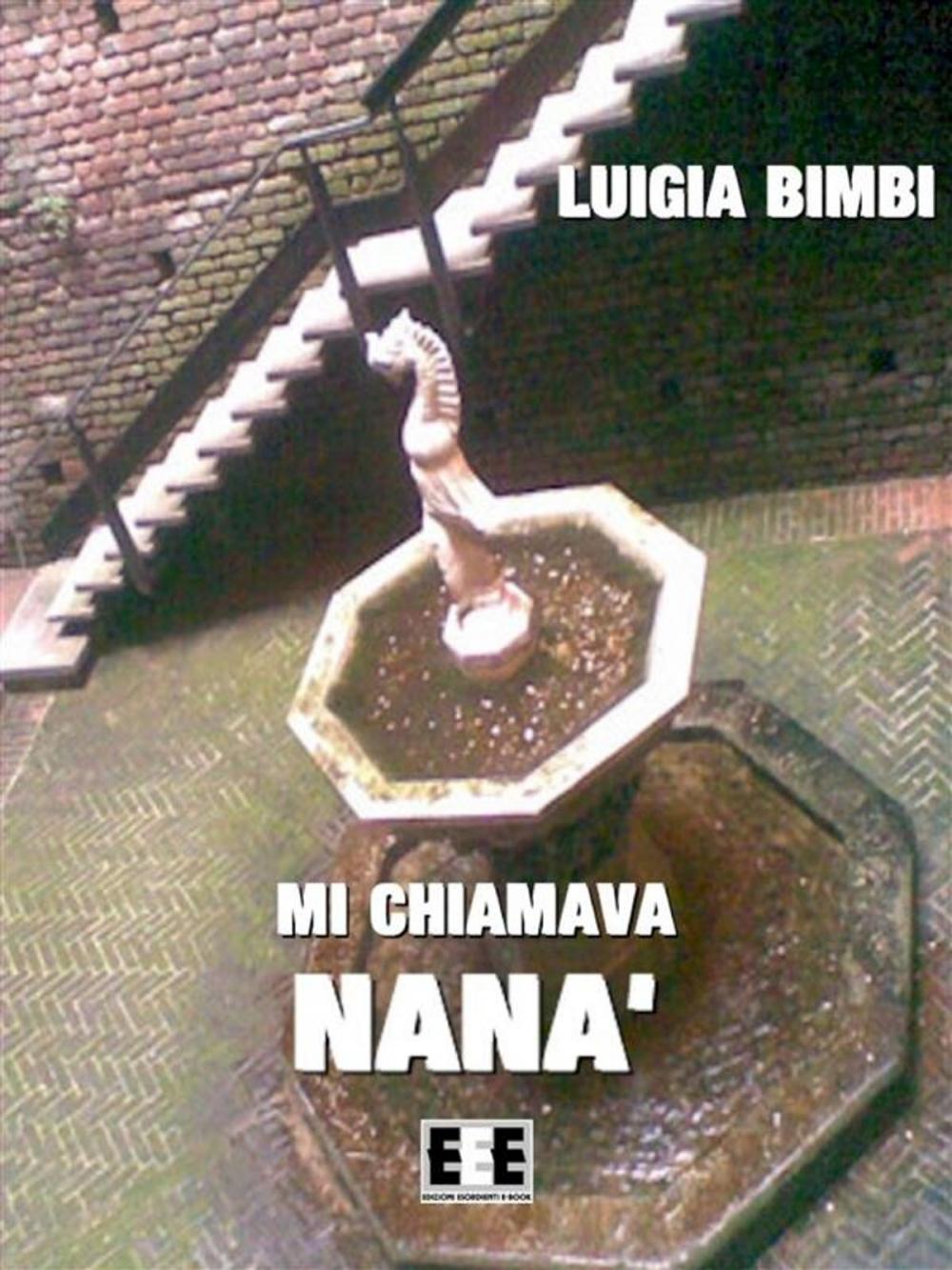 Big bigCover of Mi chiamava Nanà