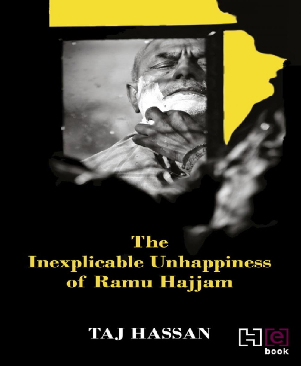 Big bigCover of The Inexplicable Unhappiness of Ramu Hajjam