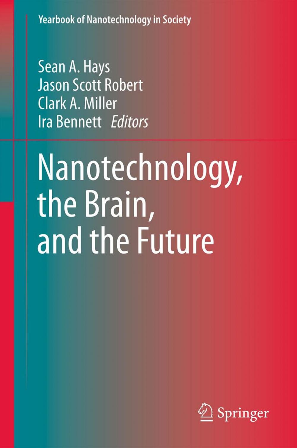 Big bigCover of Nanotechnology, the Brain, and the Future