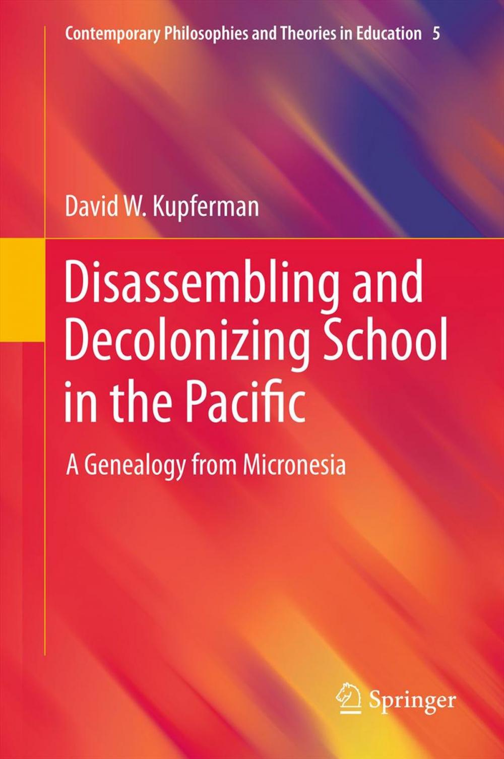 Big bigCover of Disassembling and Decolonizing School in the Pacific