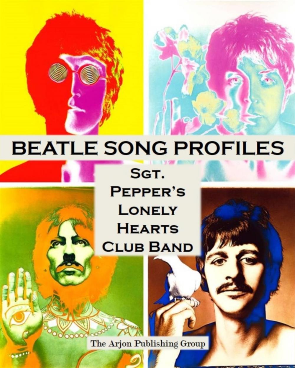 Big bigCover of Beatle Song Profiles: Sgt. Peppers