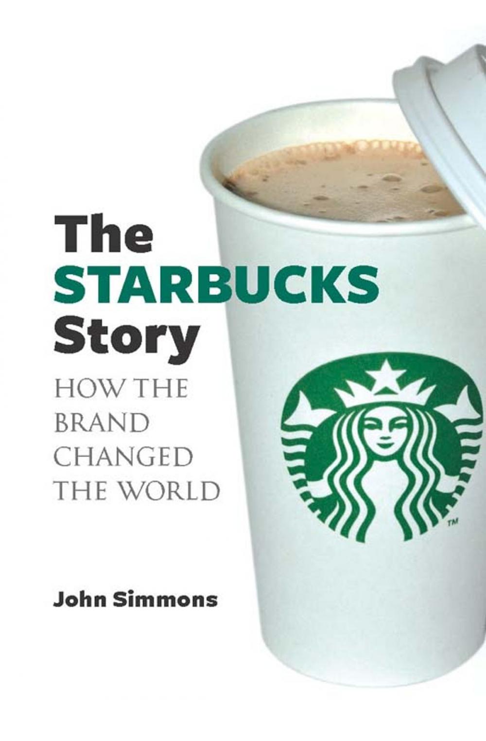 Big bigCover of The Starbucks Story