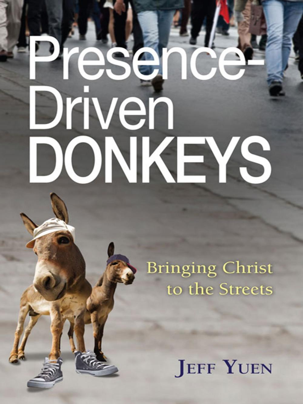 Big bigCover of Presence-Driven Donkeys