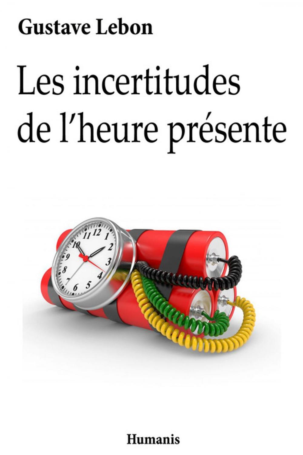 Big bigCover of Les incertitudes de l'heure présente