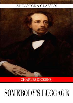 Cover of the book Somebody's Luggage by Edward Bulwer-Lytton