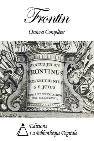 Cover of the book Frontin - Oeuvres Complètes by Sophocle