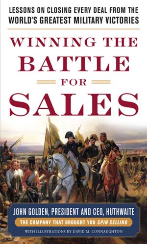 Book cover of Winning the Battle for Sales: Lessons on Closing Every Deal from the World’s Greatest Military Victories