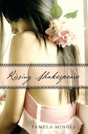 Cover of the book Kissing Shakespeare by Carolita Blythe