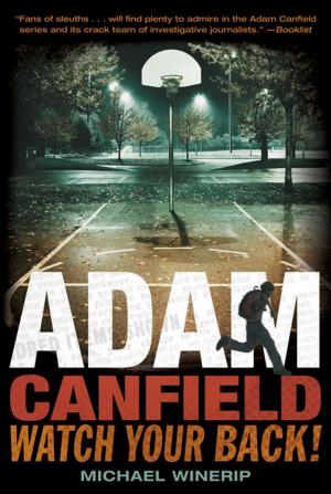 Cover of the book Adam Canfield: Watch Your Back! by Leslie McGuirk