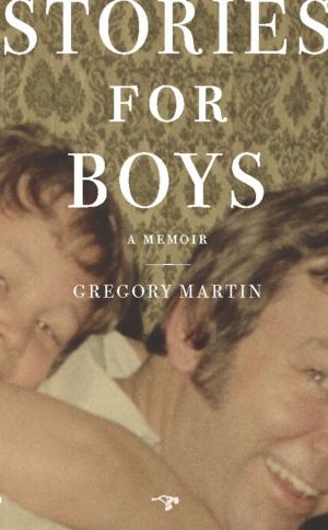 Cover of the book Stories for Boys: A Memoir by Trevor Simpson