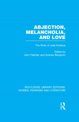 Cover of Abjection, Melancholia and Love