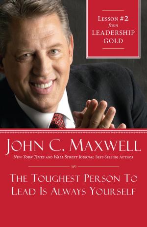 Book cover of The Toughest Person To Lead Is Always Yourself