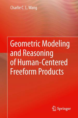 Cover of the book Geometric Modeling and Reasoning of Human-Centered Freeform Products by Aeugene