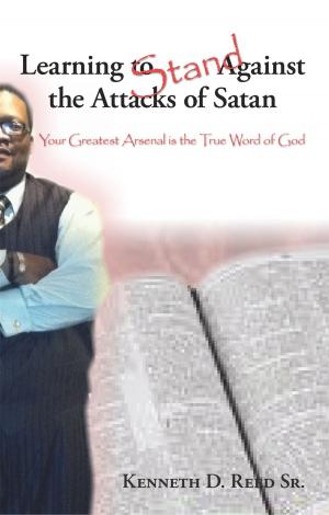 Cover of the book Learning to Stand Against the Attacks of Satan by Dr. Ohene Aku Kwapong