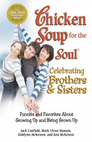 Cover of the book Chicken Soup for the Soul Celebrating Brothers and Sisters by David Thomas Dozier