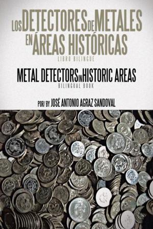 Cover of the book Los Detectores De Metales En Áreas Históricas by Cookie Ann Rockey