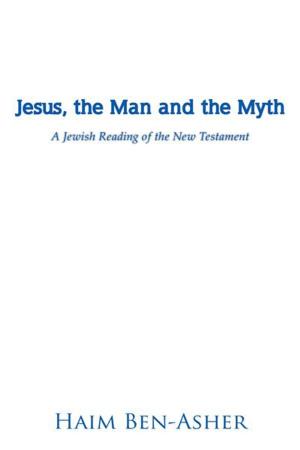 Cover of the book Jesus, the Man and the Myth by Eugene X. Perticone