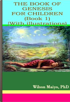 Book cover of The Book Of Genesis for Children (Book 1)