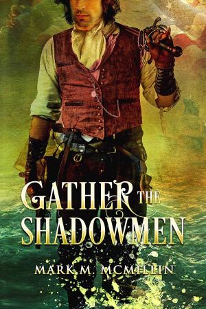 Cover of Gather the Shadowmen (The Lords of the Ocean)
