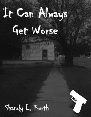 Book cover of It Can Always Get Worse
