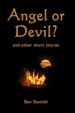 Cover of the book Angel or Devil? and other short stories by Dave Shaw