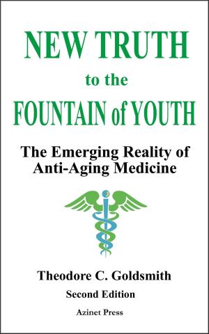 Cover of New Truth to the Fountain of Youth: The Emerging Reality of Anti-Aging Medicine
