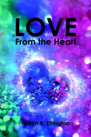 Cover of the book Love From The Heart by Immanuel Kant