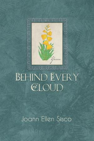 Cover of the book Behind Every Cloud by William Harrison Phares