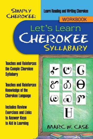 Cover of the book Simply Cherokee: Let’s Learn Cherokee by Jessica Flaska