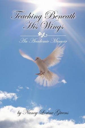 Cover of the book Teaching Beneath His Wings by Robert Ambros