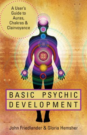 Cover of the book Basic Psychic Development: A User's Guide to Auras, Chakras & Clairvoyance by Vivian Orgel