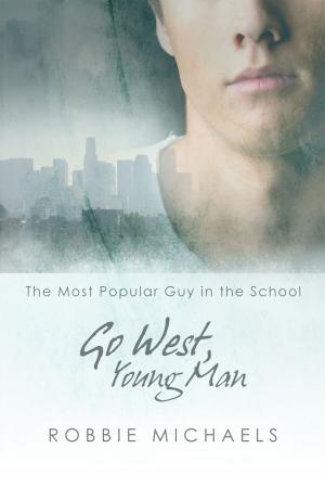 Cover of the book Go West, Young Man by josie marks