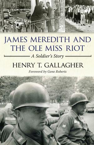 Cover of the book James Meredith and the Ole Miss Riot by Scott S. Ellis