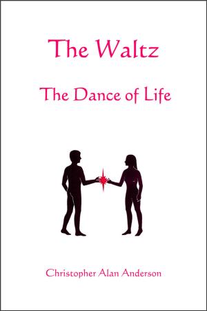 Cover of the book The Waltz - The Dance of Life by Mark Landau