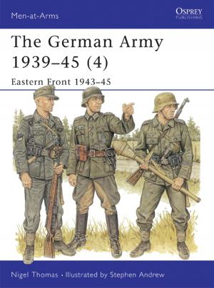 Cover of the book The German Army 1939–45 (4) by Mr. Patrick Jones