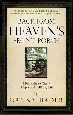 Cover of the book Back From Heaven's Front Porch by Dr. Julia Milner