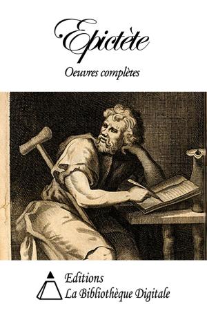 Cover of the book Epictète - Oeuvres complètes by Edgar Quinet