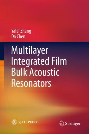Cover of the book Multilayer Integrated Film Bulk Acoustic Resonators by A.R. Margulis