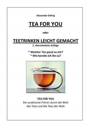 Cover of the book Tea for You by Matthias Groschopf
